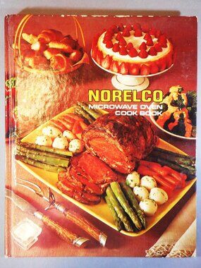 Vintage NORELCO Microwave Oven Cook Book 1979 hardcover Main Dishes Pies Breads